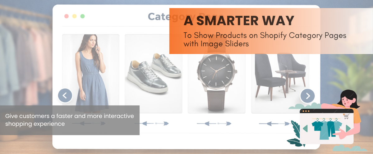 A Smarter Way to Show Products on Shopify Category Pages with Image Sliders