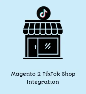 Magento 2 TikTok Shop Integration